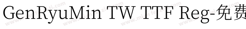 GenRyuMin TW TTF Reg字体转换